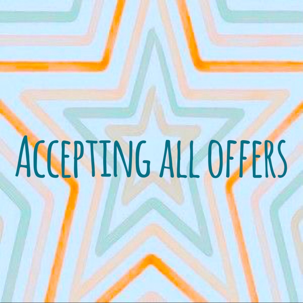 Accepting all offers!